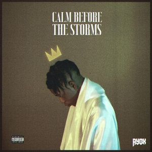 Calm Before the Storms by Ayox on Epoh Music | Listen to Ayox's Single